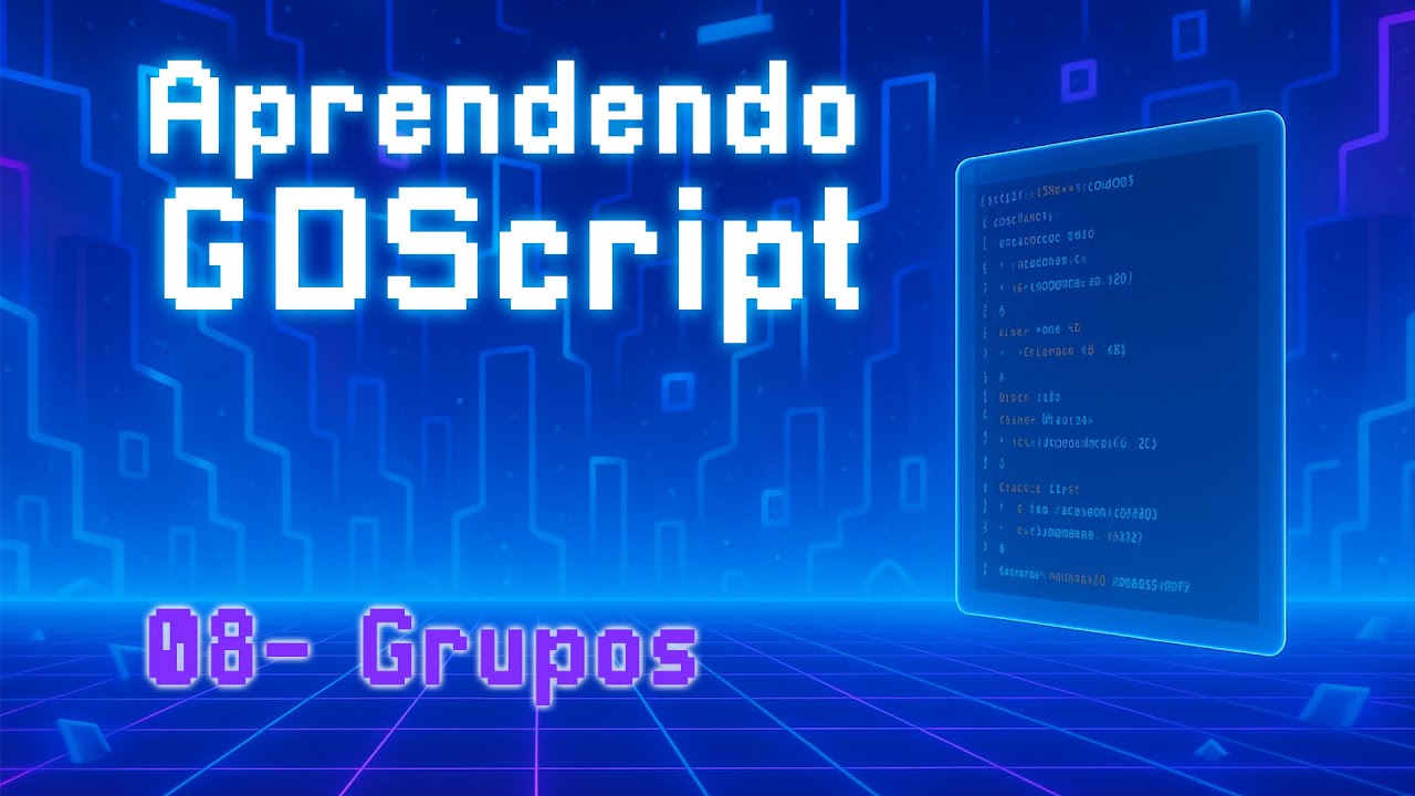 Aprendendo GDScript - 08 - Grupos