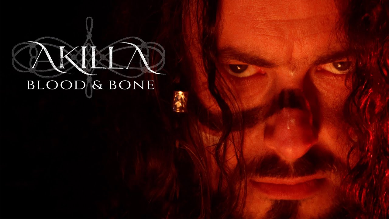 Akilla - Blood & Bone [Official Video]