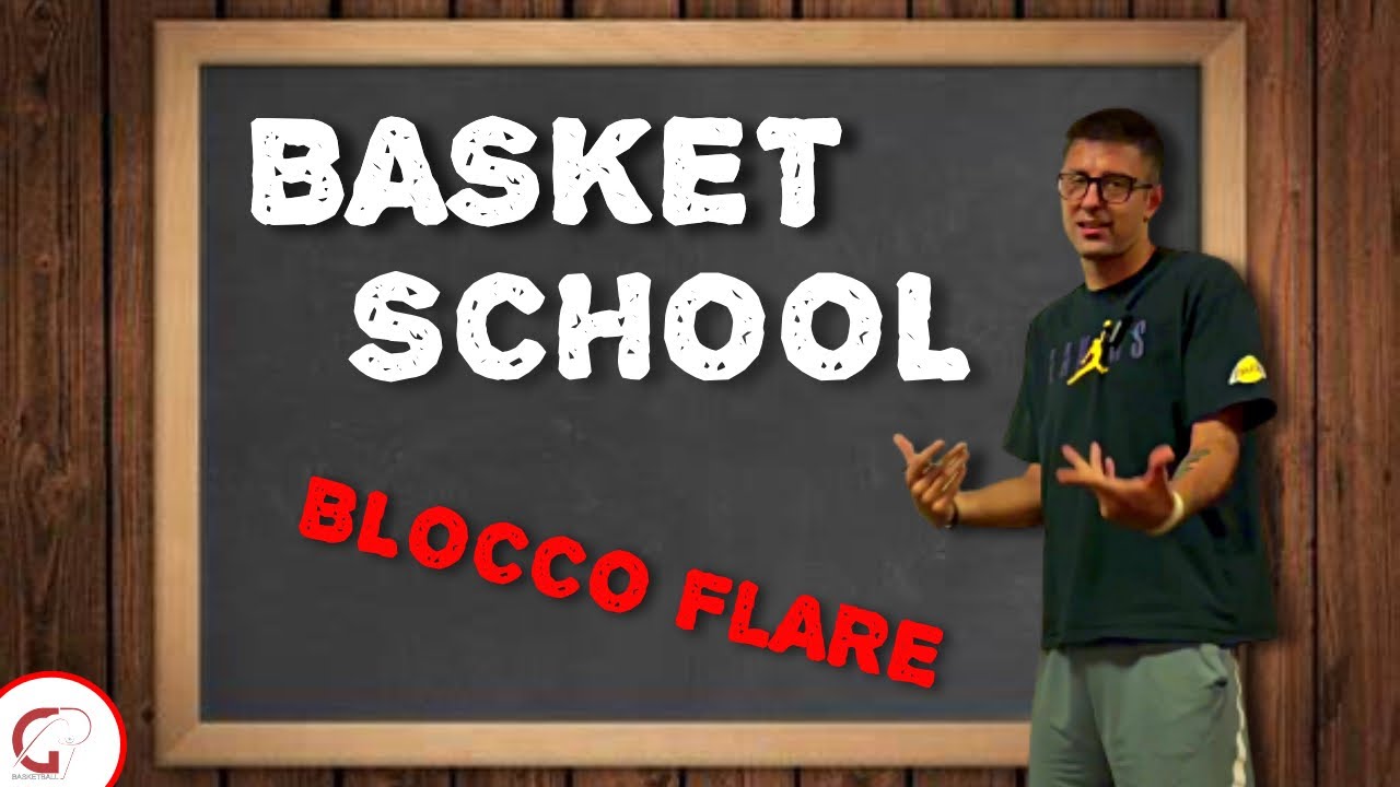 BASKET SCHOOL ep.2 - BLOCCO FLARE