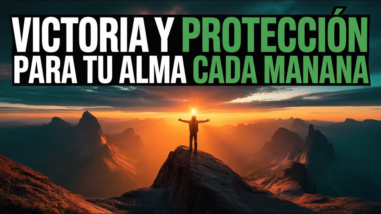 ORACIÓN MAÑANERA PODEROSA: SALMO 27 – Victorias TRANSFORMADORAS y PROTECCIÓN SAGRADA para tu Alma