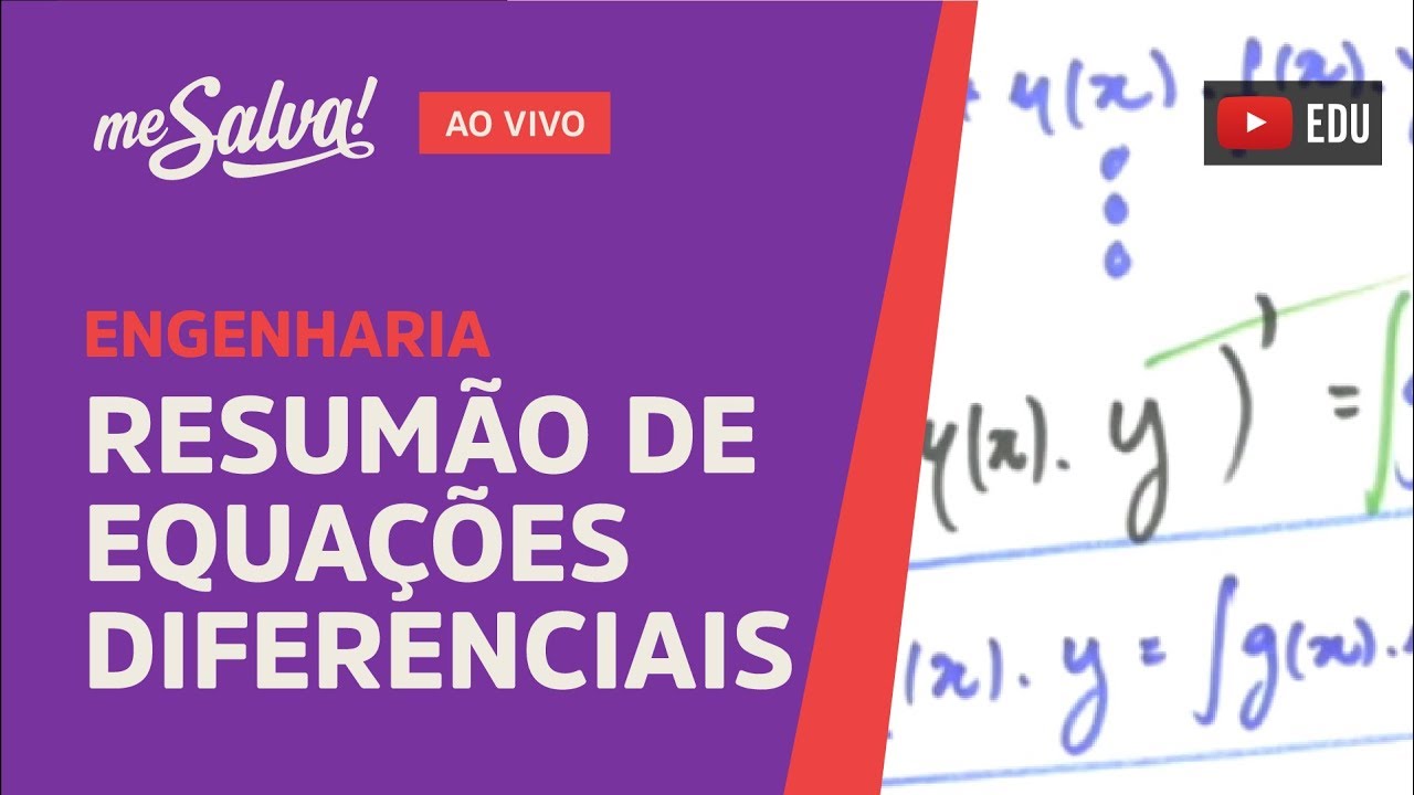 [AO VIVO] Me Salva! Resumão de Equações Diferenciais!