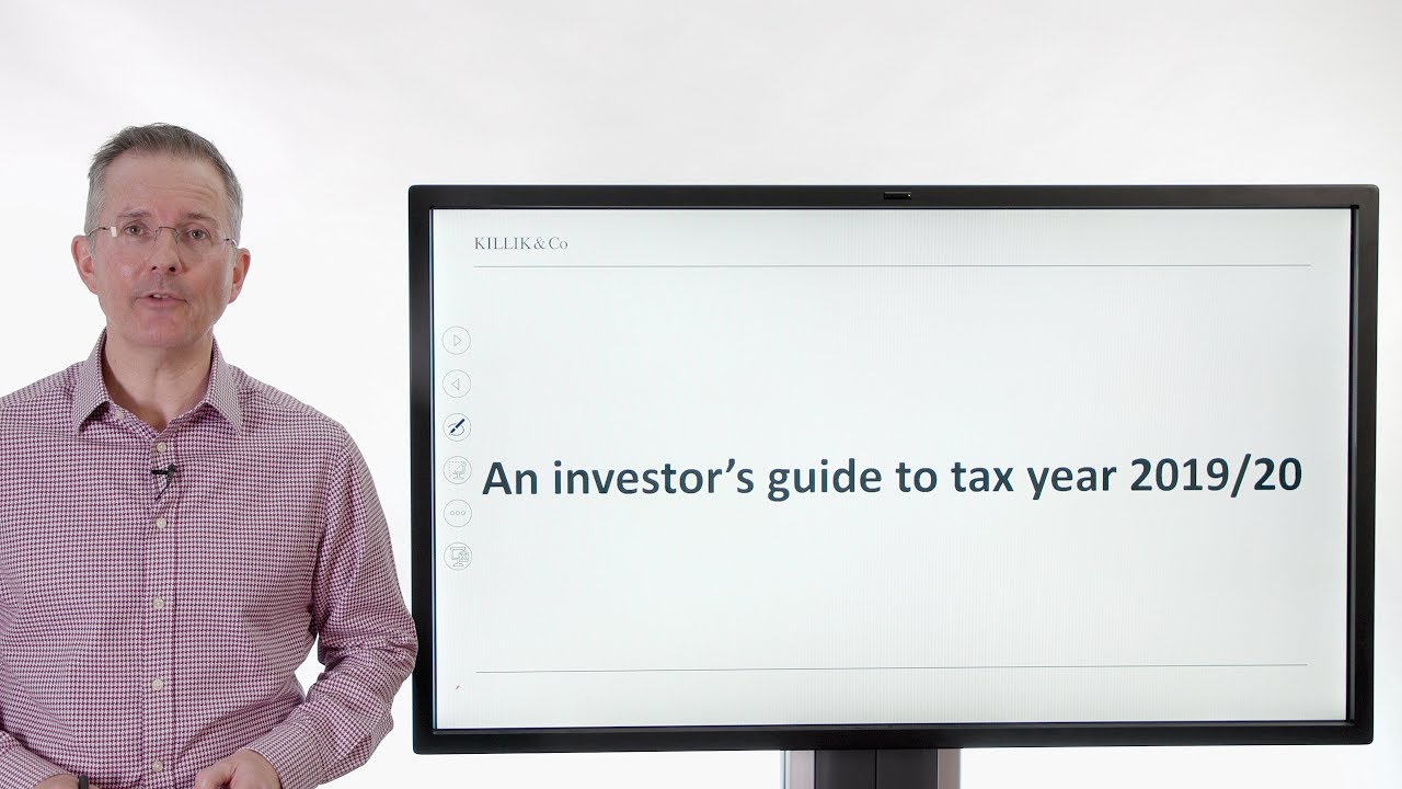 Killik Explains: An investor's quick guide to tax year 2019/20
