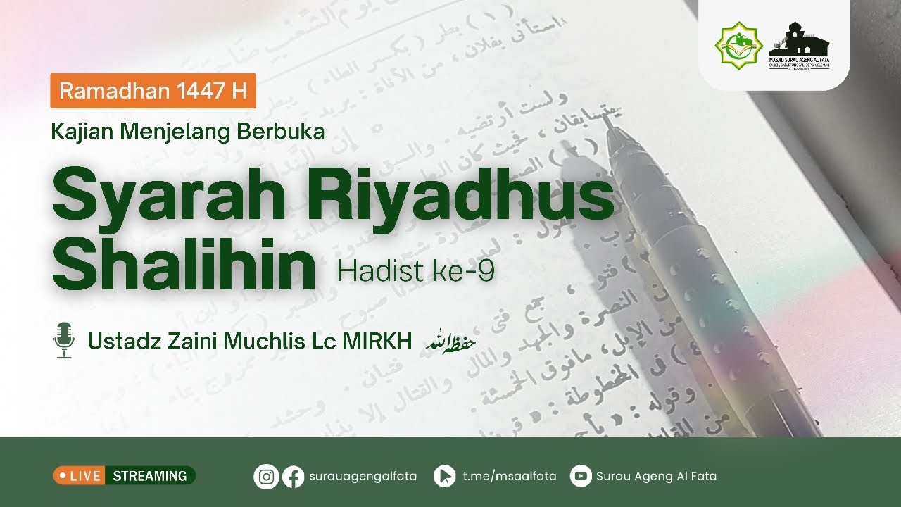 Syarah Riyadhus Shalihin Hadist ke-9 | Ustadz Zaini Muchlis Lc MIRKH | Kamis, 12 Maret 2026