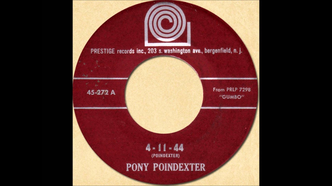 PONY POINDEXTER - 4-11-44 [Prestige 272] 1963