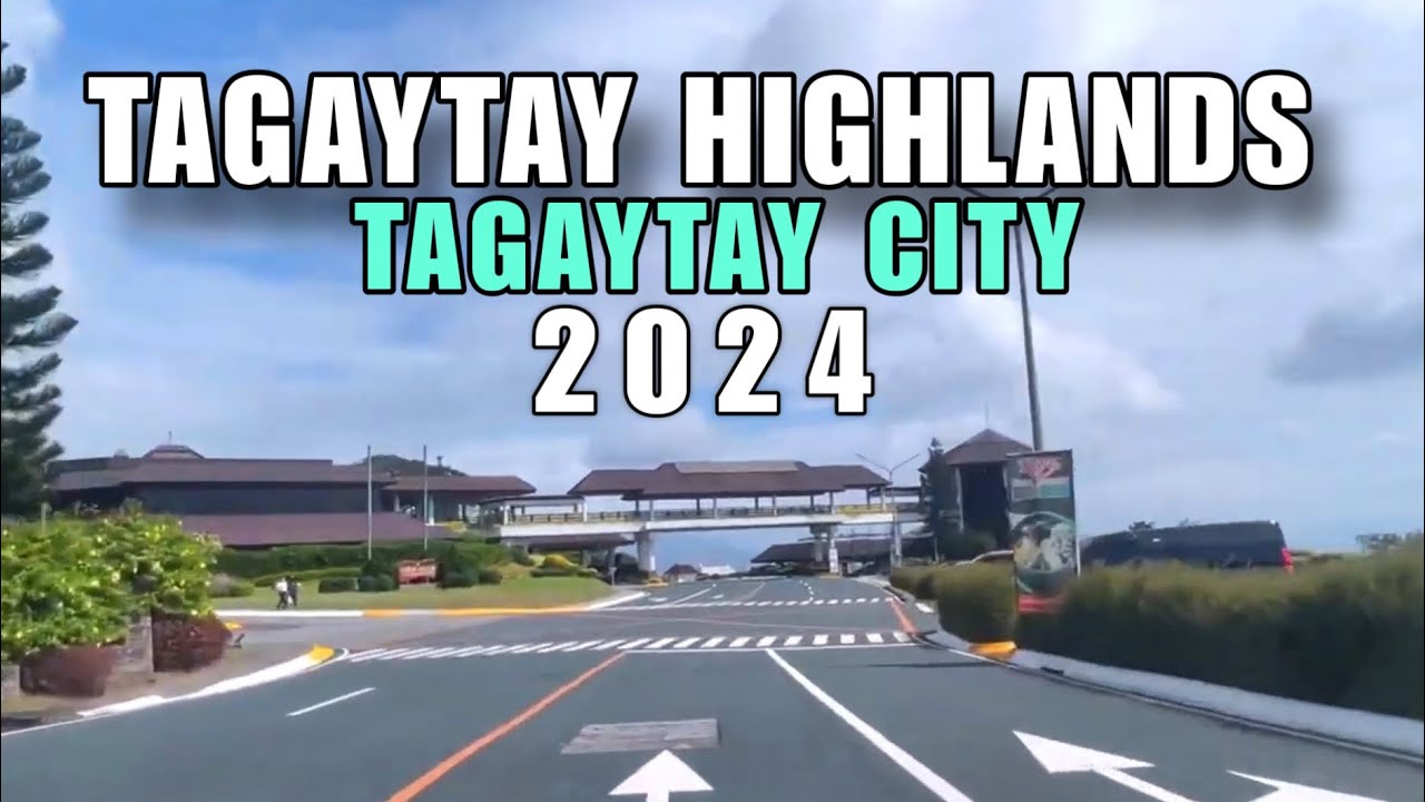 Tagaytay Highlands 2024, Tagaytay City