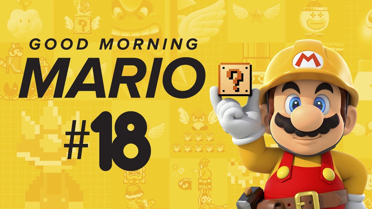 Good Morning Mario #18 [Super Mario Maker]