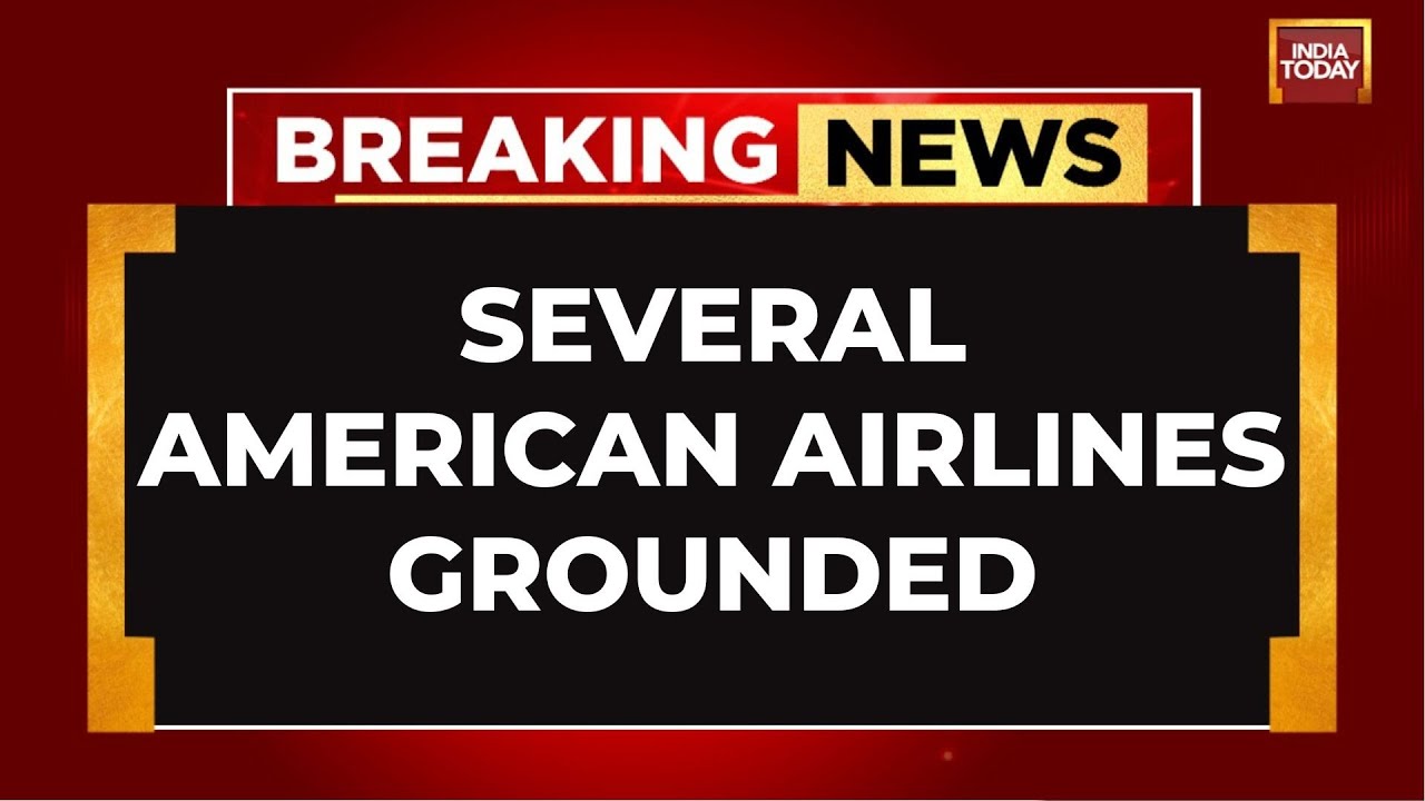 Microsoft Global Outage: Several American Airlines Grounded, Air India Issues Advisory | India Today