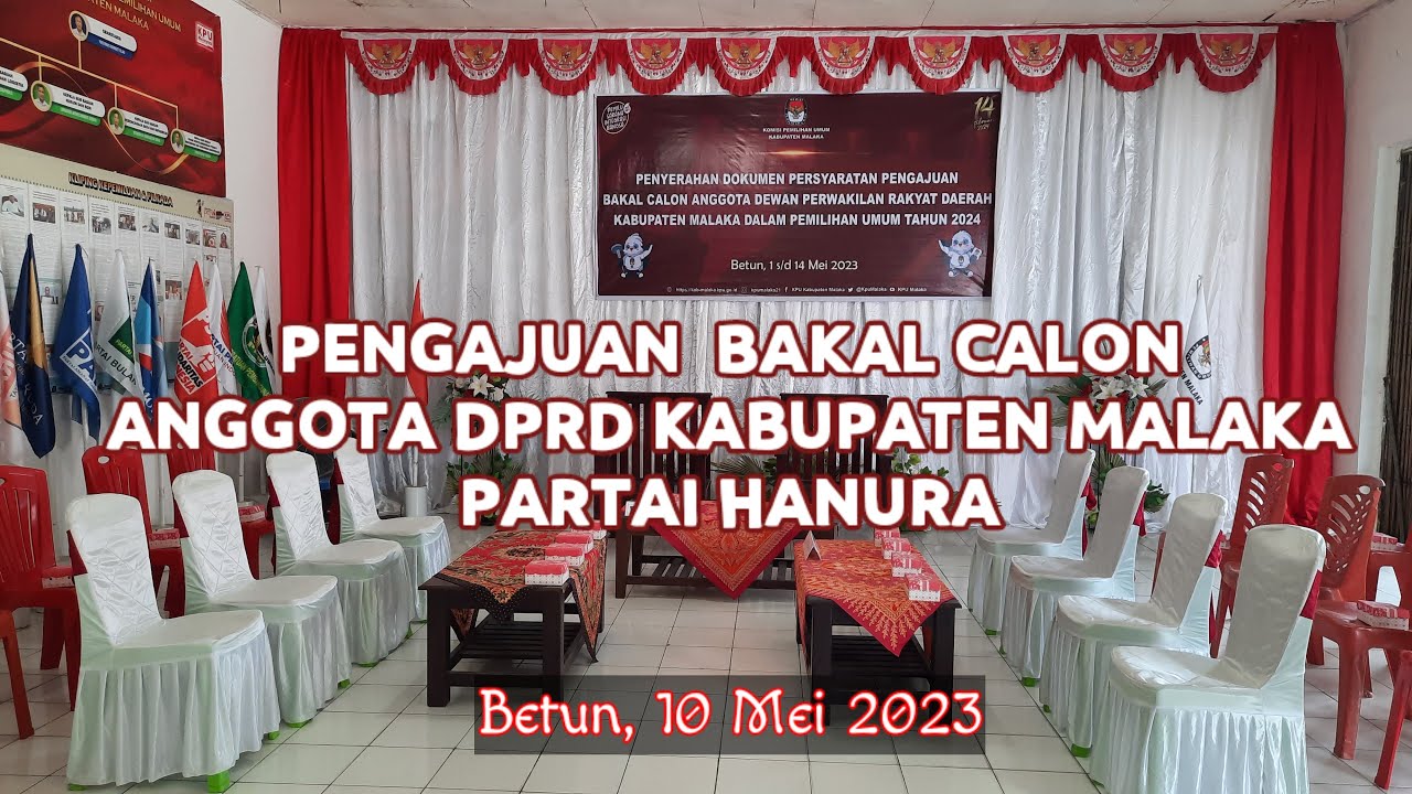 PENGAJUAN BAKAL CALON DPRD KABUPATEN MALAKA PARTAI HANURA