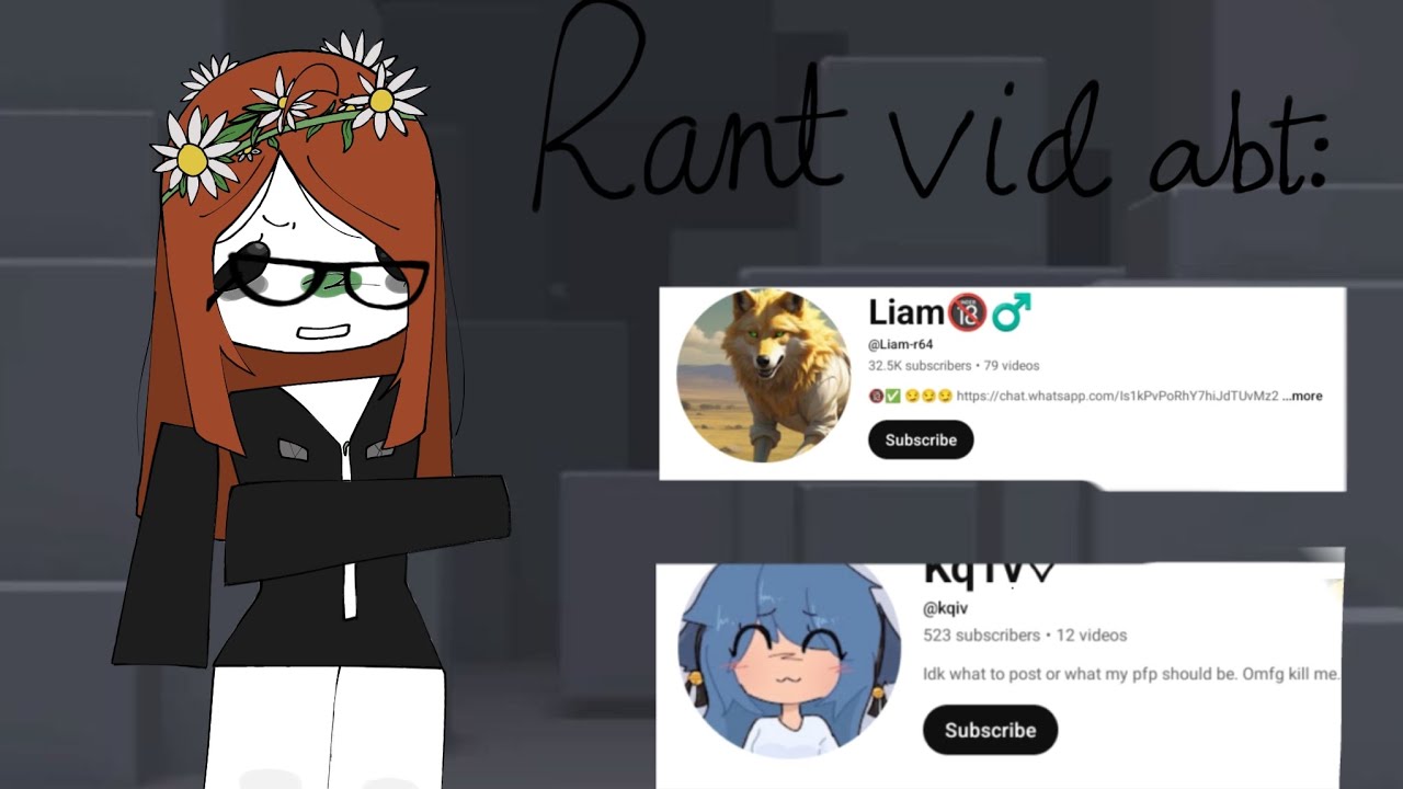 Rant video abt @liamr64 and @kqiv, do not harass any of the users I expose! Warnings in description