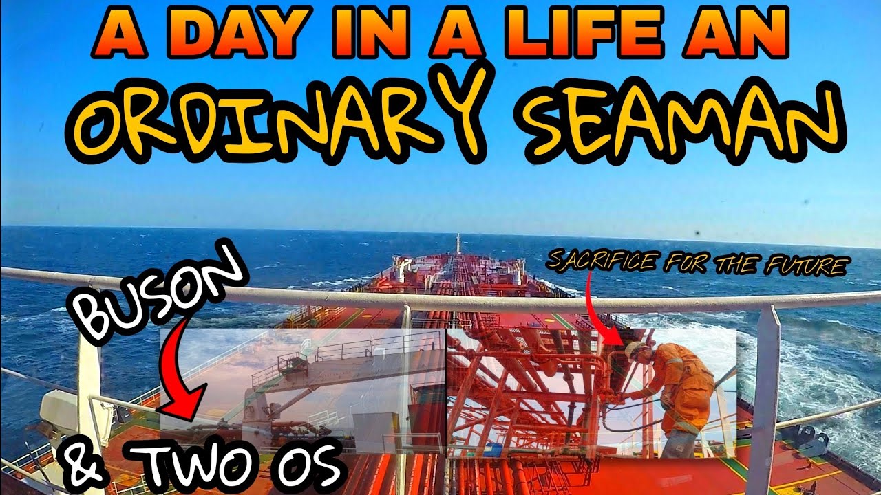 A DAY IN A LIFE AN OS [ WORK IS REAL ] TRABAHO NG ORDINARY SEAMAN SA CRUDE OIL TANKER #seaman