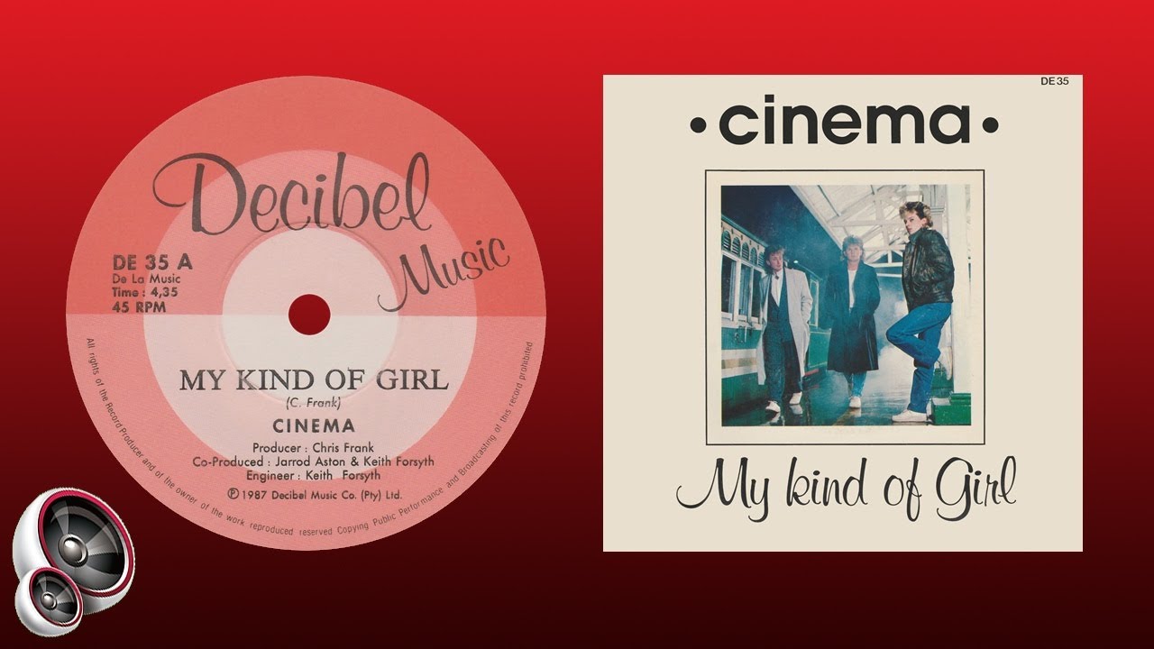 Cinema - My kind of girl
