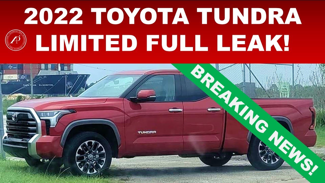 2022 TOYOTA TUNDRA FULL LEAK OF THE LIMITED MODEL IN BOTH DOUBLE CAB & CREWMAX!