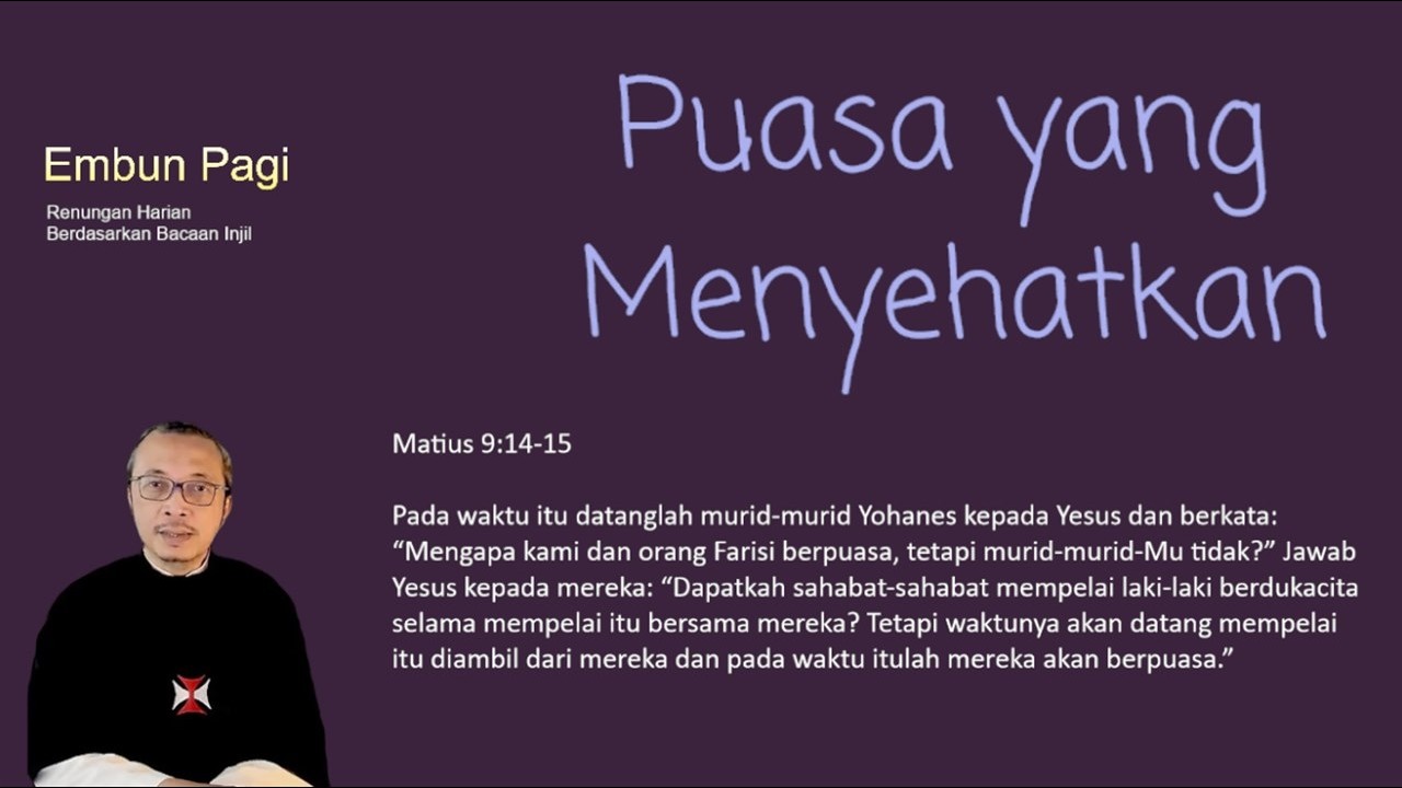 Puasa yang Menyehatkan - Matius 9:14-15