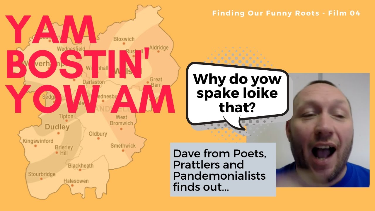 Finding Our Funny Roots - film 04. Why do people from the Black Country speak funny?