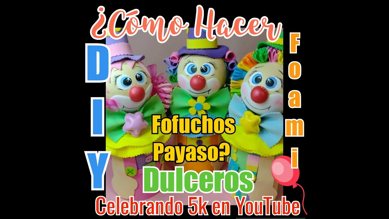 🤡🍬DIY Botes Dulceros Payasos 3 Modelos diferentes, Principiantes ✨  reciclaje♻️, facil✨  Circus 🎪