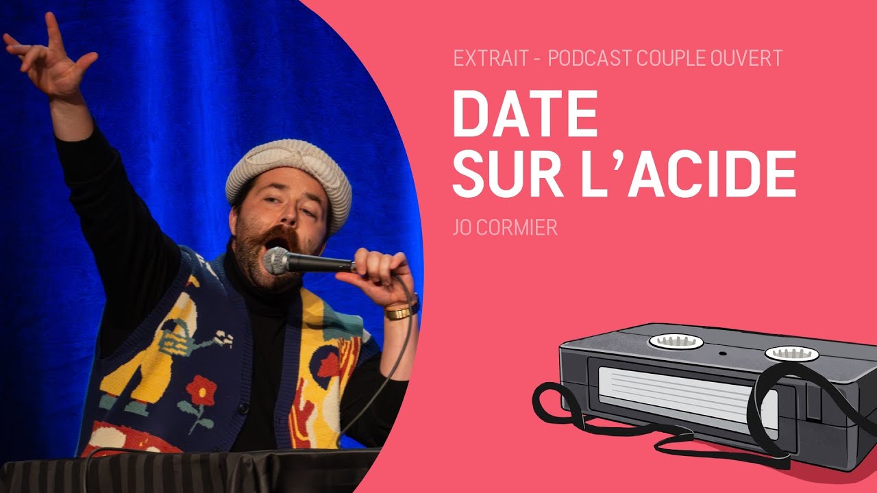 Couple Ouvert Clip - Date sur l'acide (Jo Cormier LIVE à Cowansville)