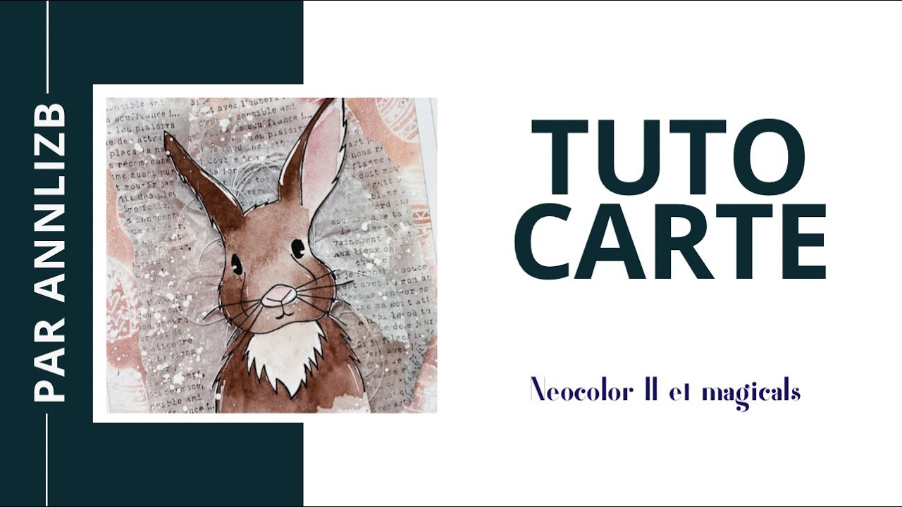 Annlizb : Tuto carte de Pâques aux neocolor II et magicals