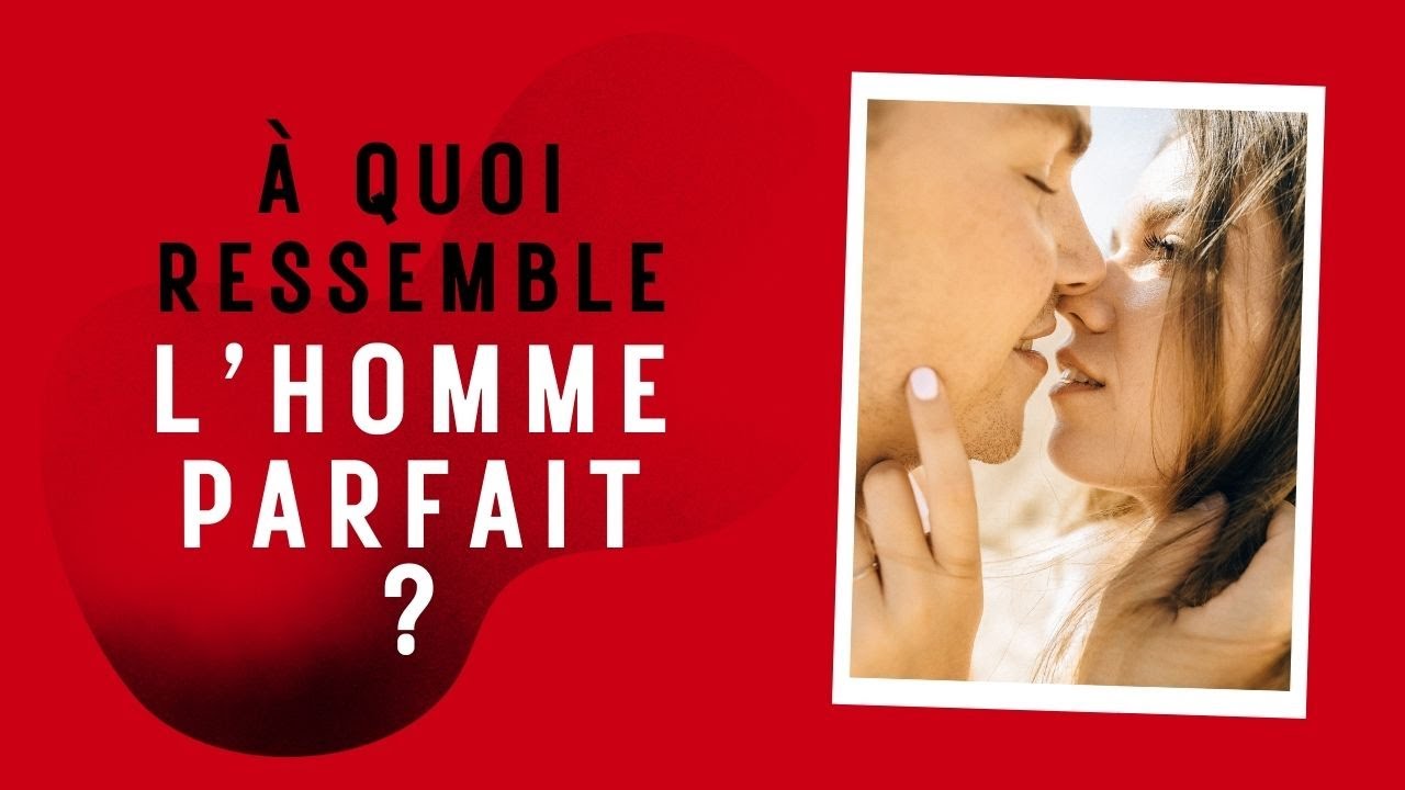 À quoi ressemble l’homme parfait ? Voici les 25 Qualités qu’il doit avoir
