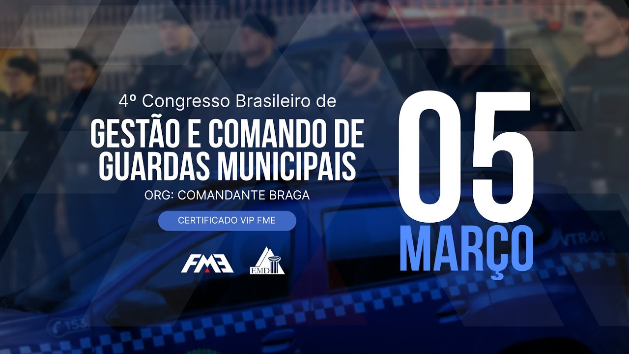 4º Congresso Brasileiro de Gestão e Comando de Guardas Municipais