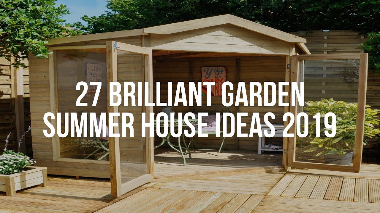 🔴 27 Brilliant GARDEN SUMMER HOUSE Ideas 2019