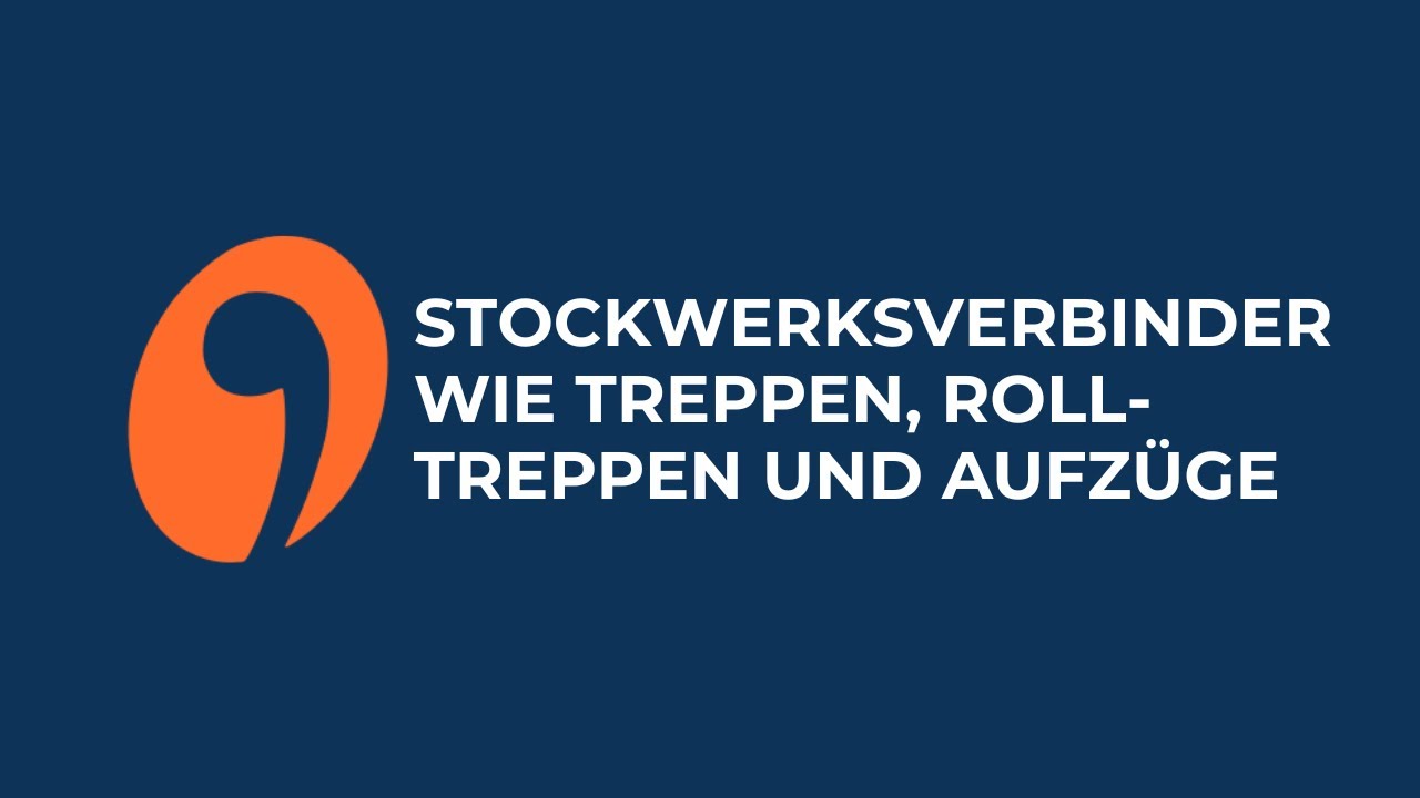 Stockwerksverbinder wie Treppen, Rolltreppen und Aufzüge
