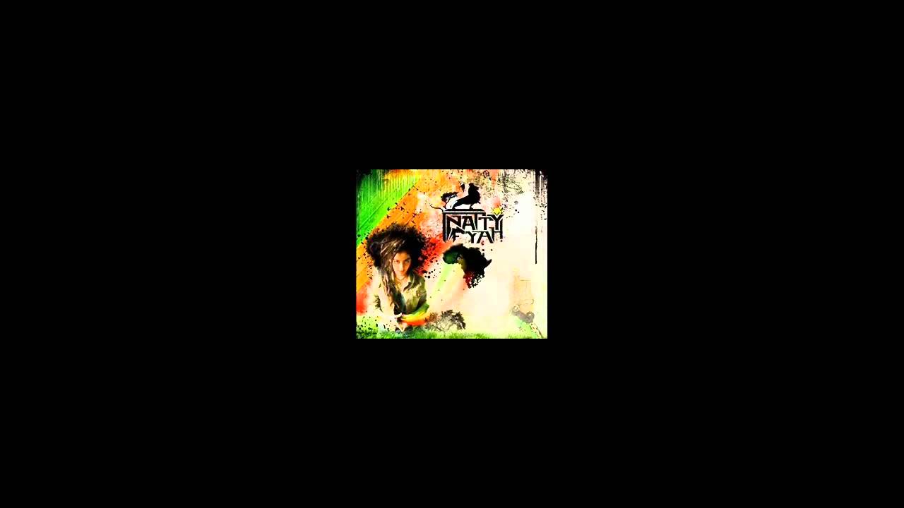 Natty Fyah - Fuego Babylon Ft. El Aaron