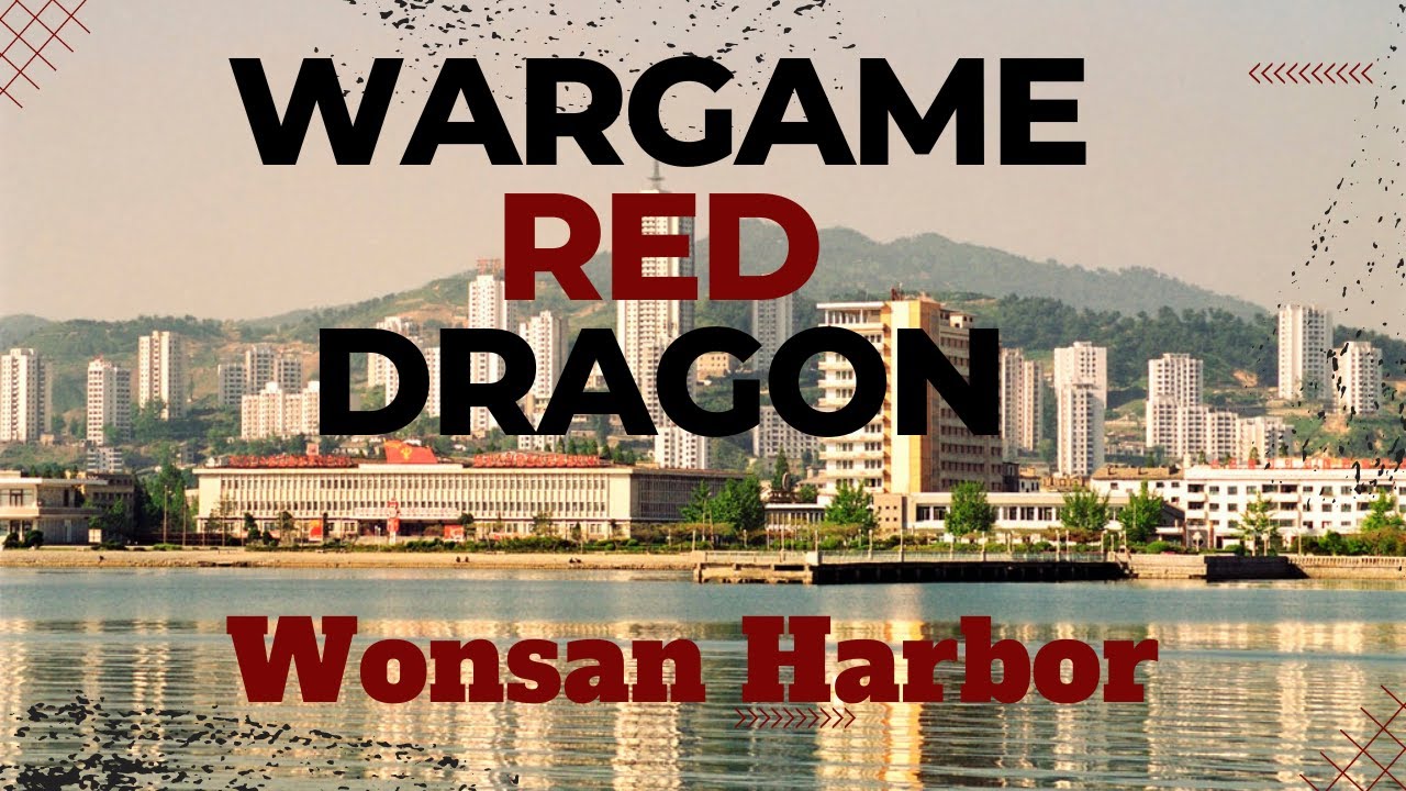 Wargame Red Dragon: Wonsan Harbor