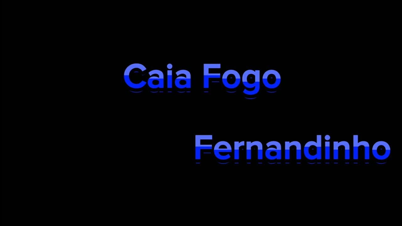 Fernandinho - Caia Fogo playback