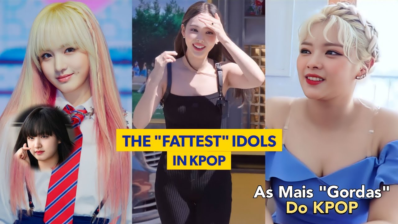 As Idols Odiadas Por Serem 