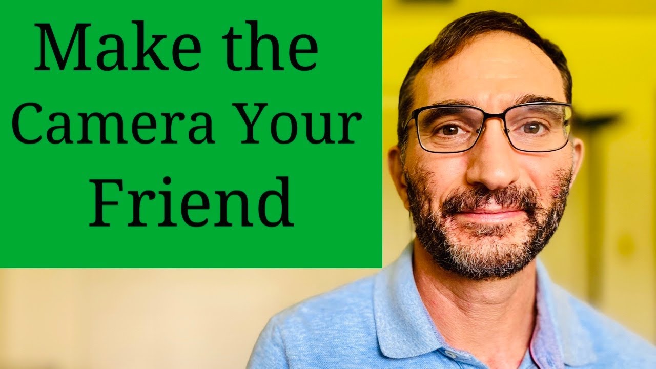 How to become comfortable on camera
