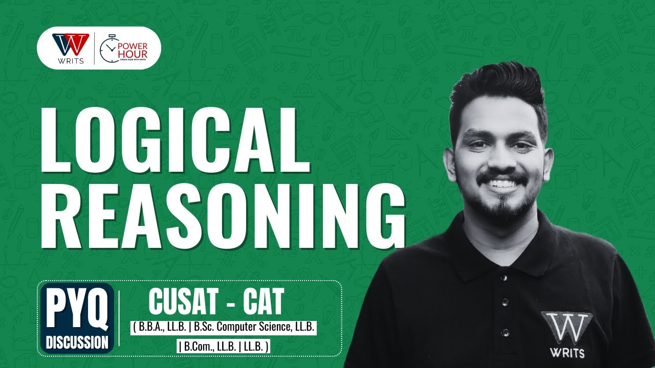 Logical Reasoning | CUSAT - CAT | PYQ Discussion| WRITS | Live #17