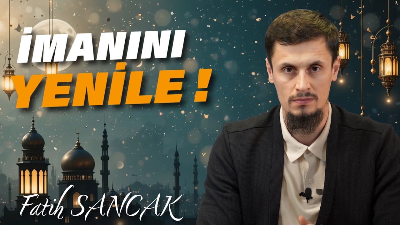 Nefsini Temize Çıkartma !• Fatih SANCAK • Ramazan Dersleri 1447 • 2 Mart