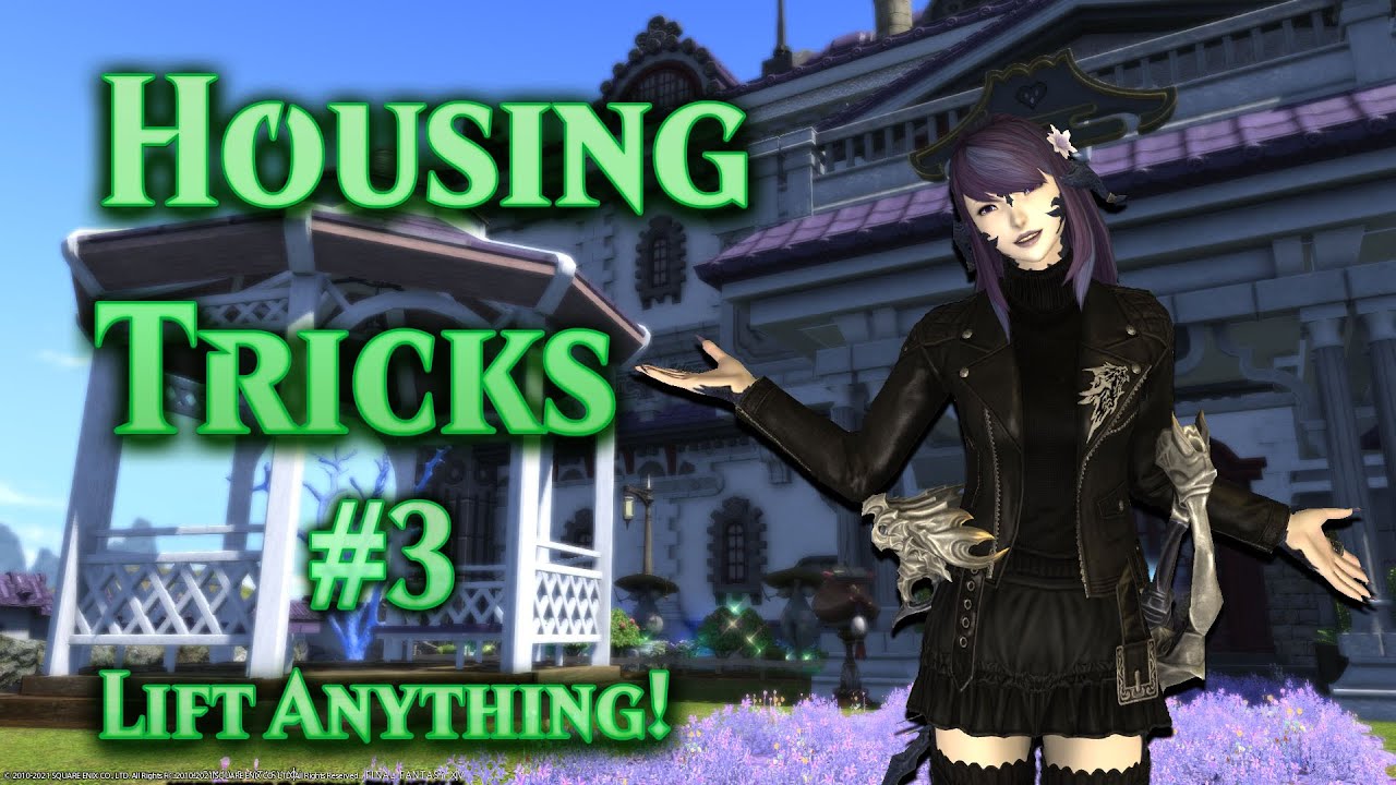 FFXIV Housing Basics - Lift Anything! (Another way to float items!)