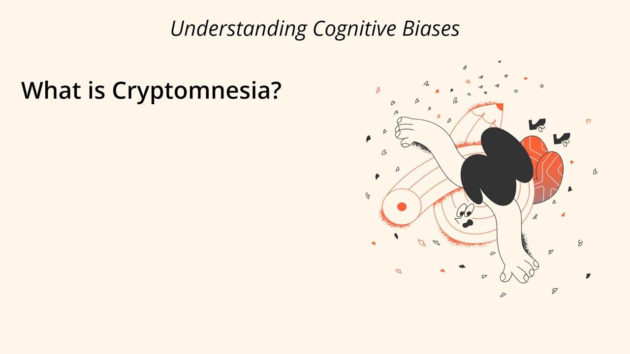 What is Cryptomnesia? [Definition and Example] - Understanding Cognitive Biases