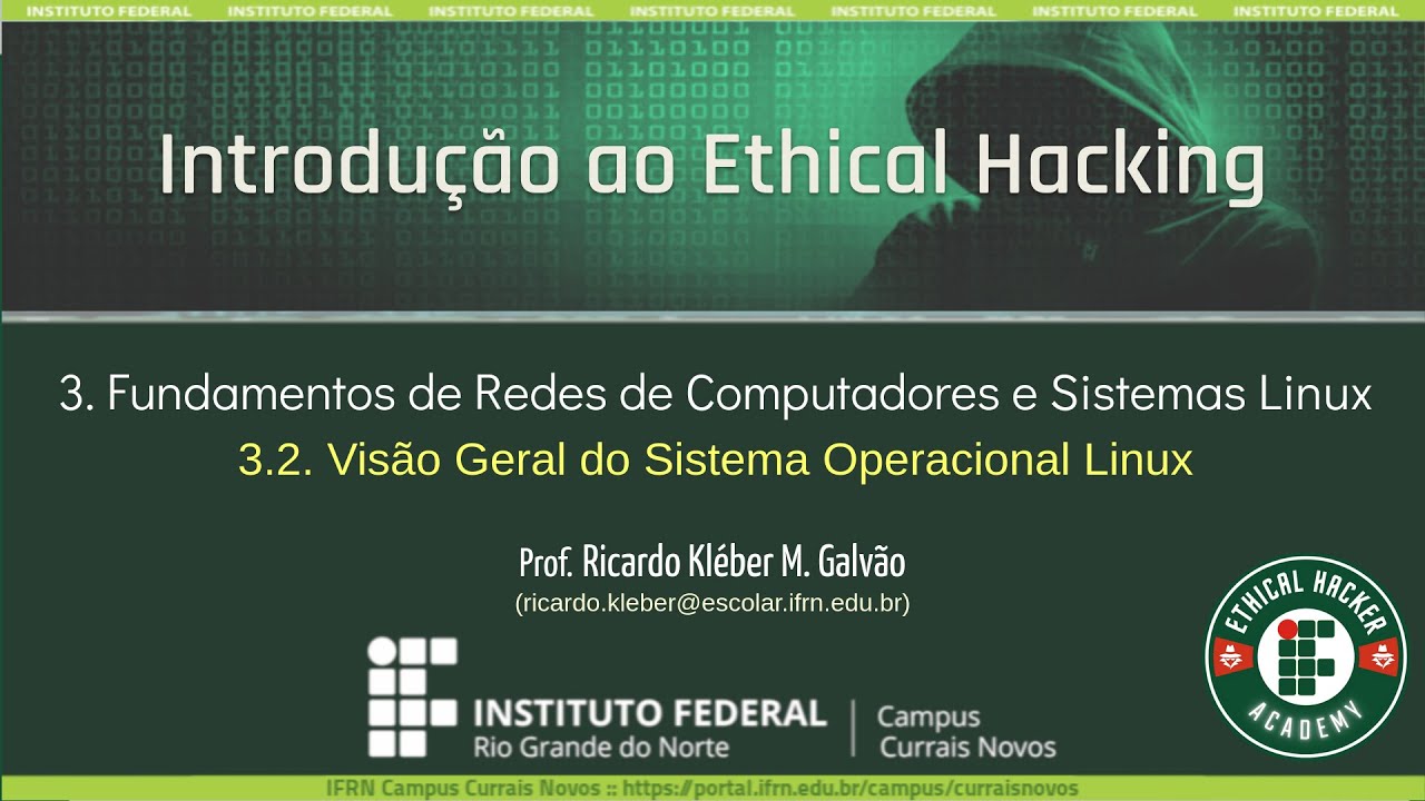 [EHA/IFRN] IEH – 3.2. Visão Geral do Sistema Operacional Linux