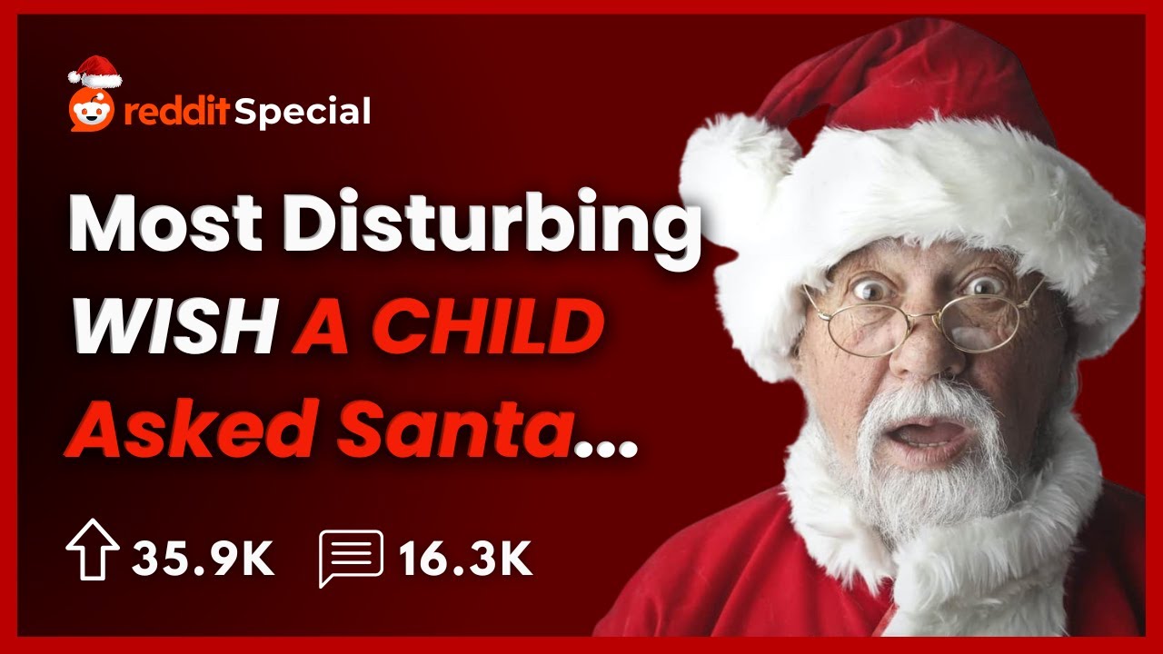 Mall Santas, What's the Most Disturbing Christmas Wish kid asked for? | Ask Reddit Story