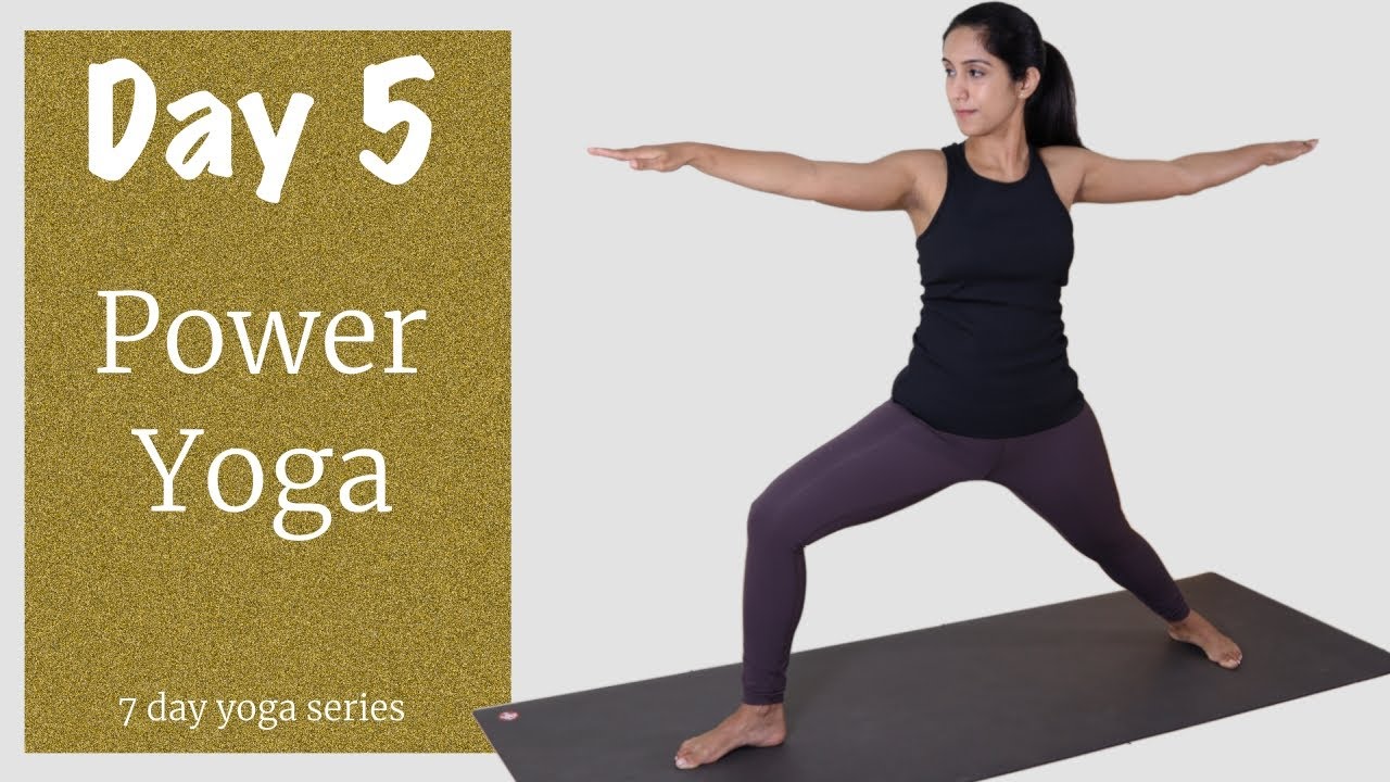 Day 5 - Power Yoga | 7 days of yoga | Yogbela