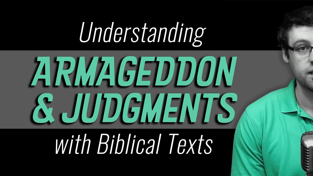 Armageddon & Judgments | with Biblical Texts