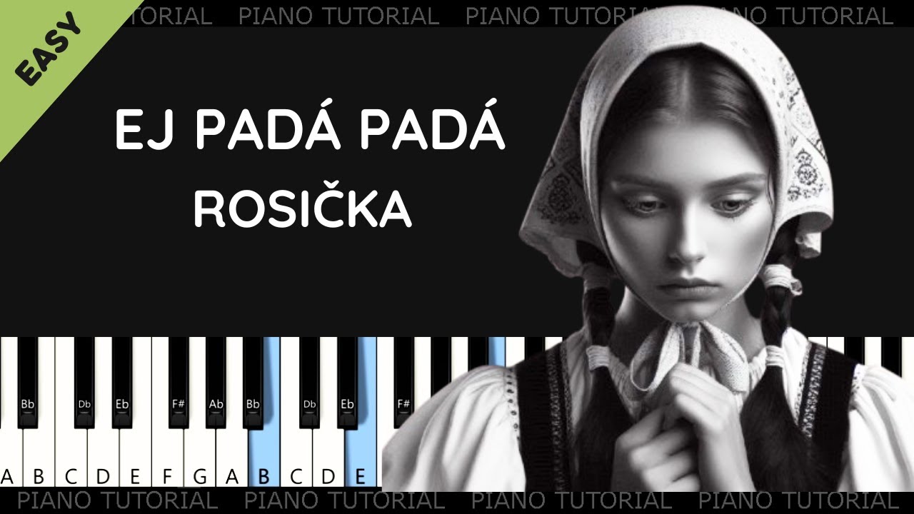 Ej, padá, padá rosička  - lidová (piano tutorial | klavír | akordy | noty | české písničky)