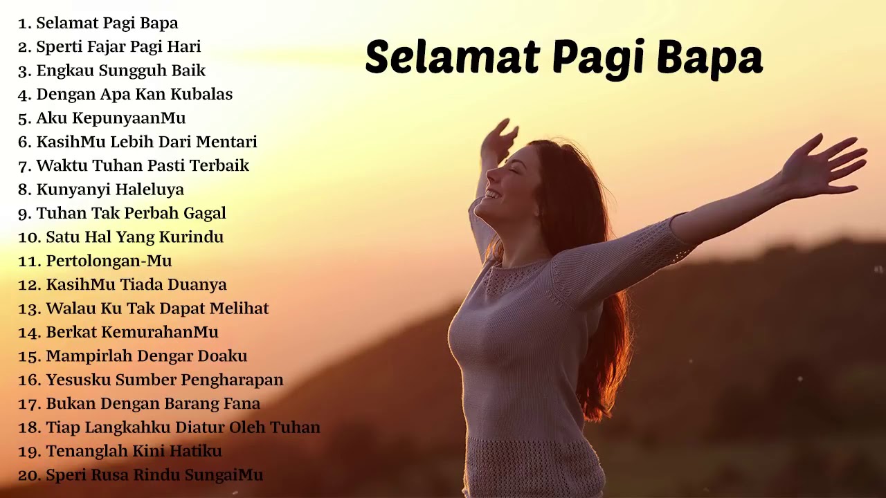 Selamat Pagi Bapa - Lagu Rohani Kristen Terbaru 2020 Terpopuler || Paling Menyentuh Hati