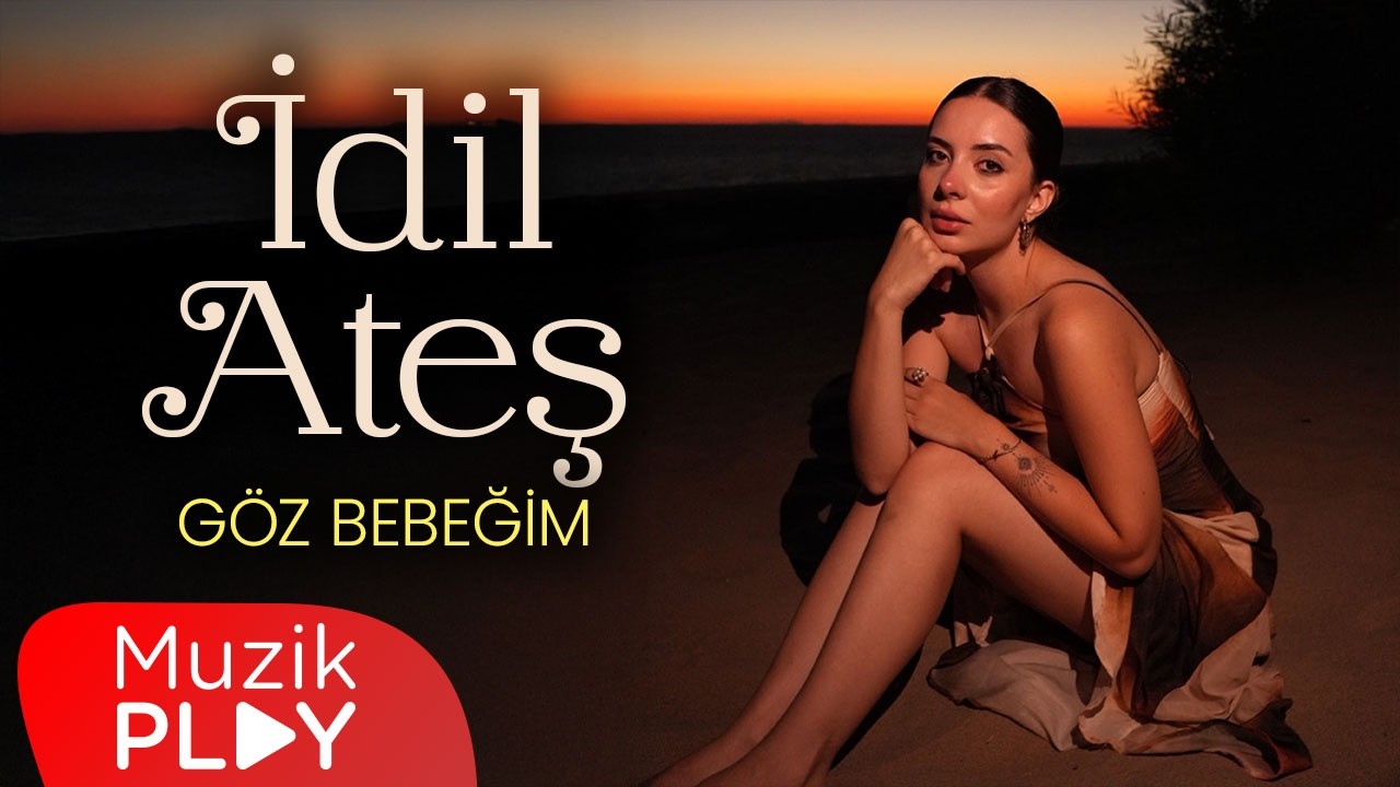 İdil Ateş - G&ouml;z Bebeğim (Official Lyric Video)