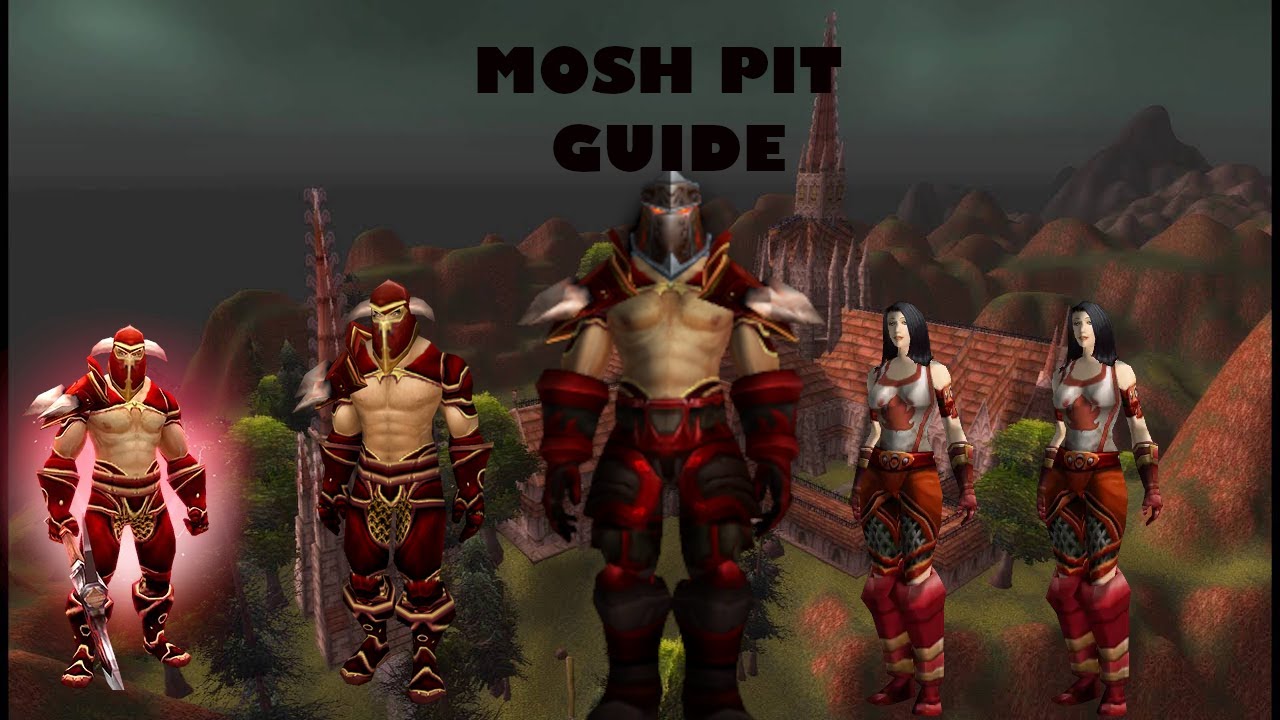 Mosh pit WOW [GUIDE]