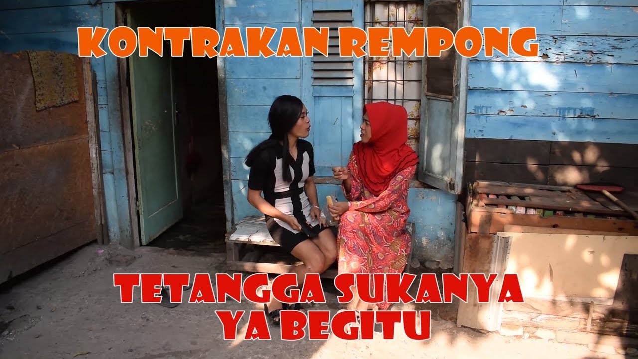 TETANGGA SUKANYA YA BEGITU II KONTRAKAN REMPONG EPISODE 47