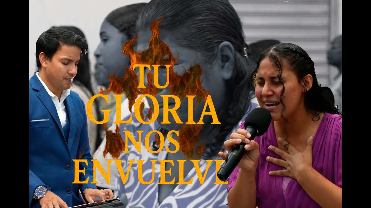 Tu Gloria Nos Envuelve Jehová |Salmista Abigail Soto Ruben Carranza Noche de Aniversario Esmeraldas
