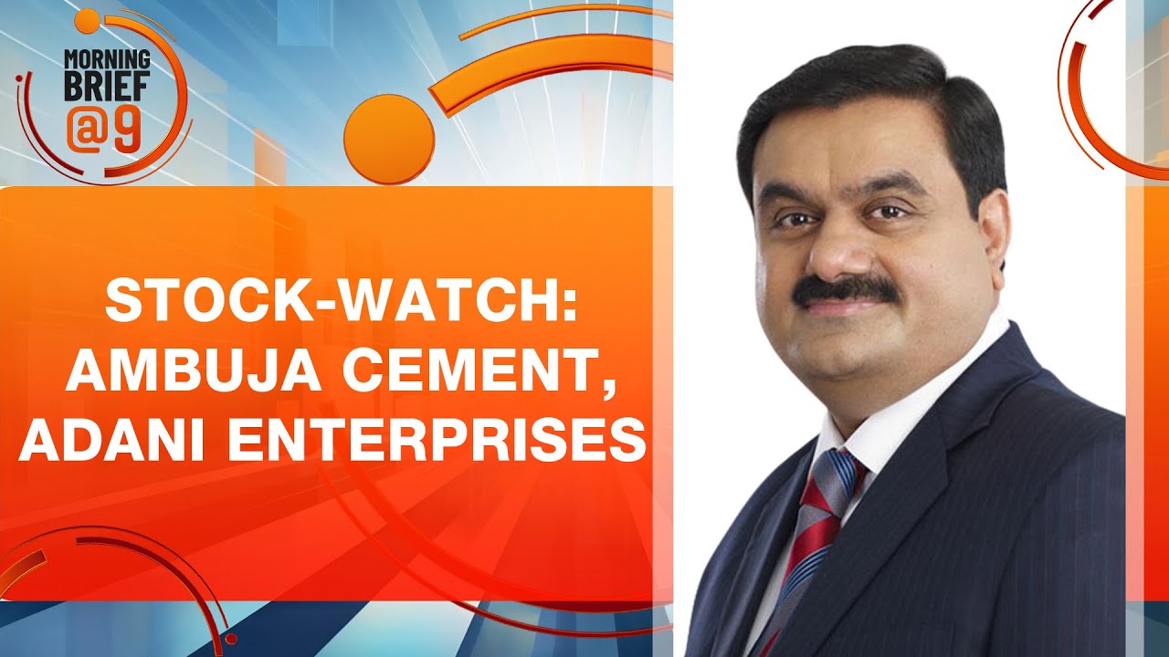 Stocks to Buy: Ambuja Cement Shares & Adani Enterprises Stock News | Ambuja Merges Sanghi, Penna