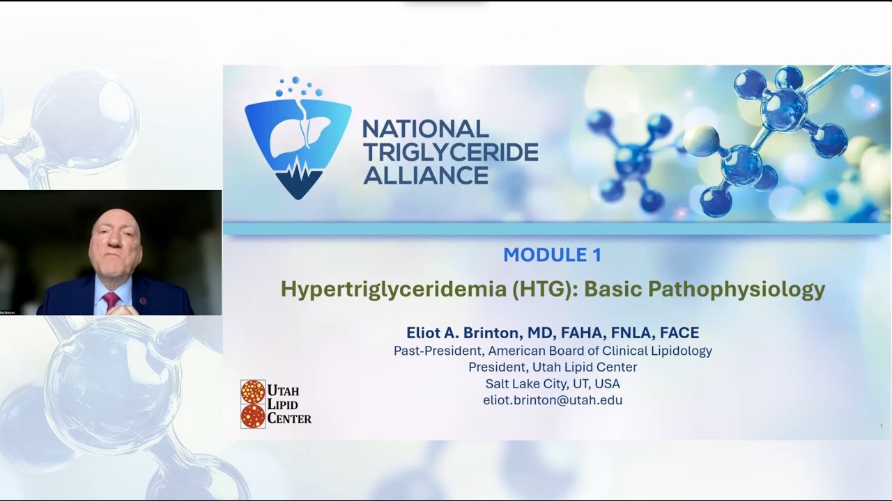Module 1 Hypertriglyceridemia (HTG): Basic Pathophysiology