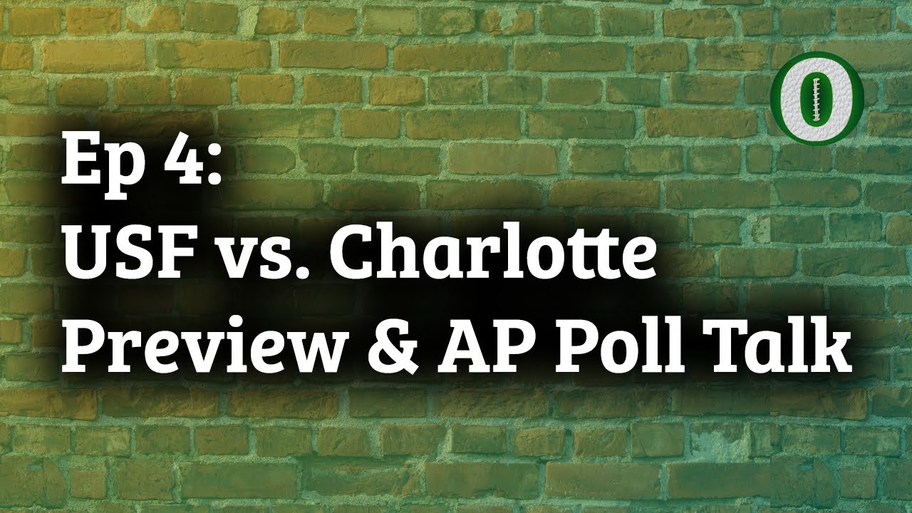 Ep 4: USF vs. Charlotte Preview & AP Poll Talk