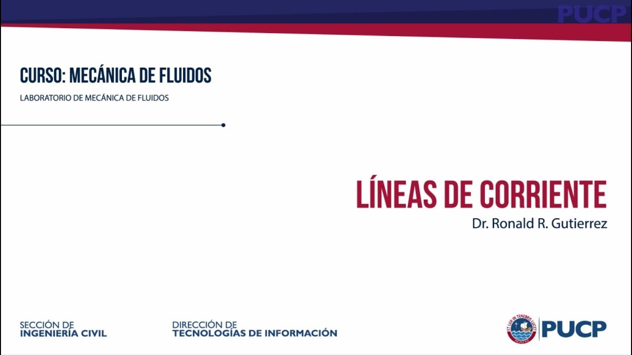 Ingenier&iacute;a Civil - Mec&aacute;nica de Fluidos: L&iacute;neas de corriente - PUCP