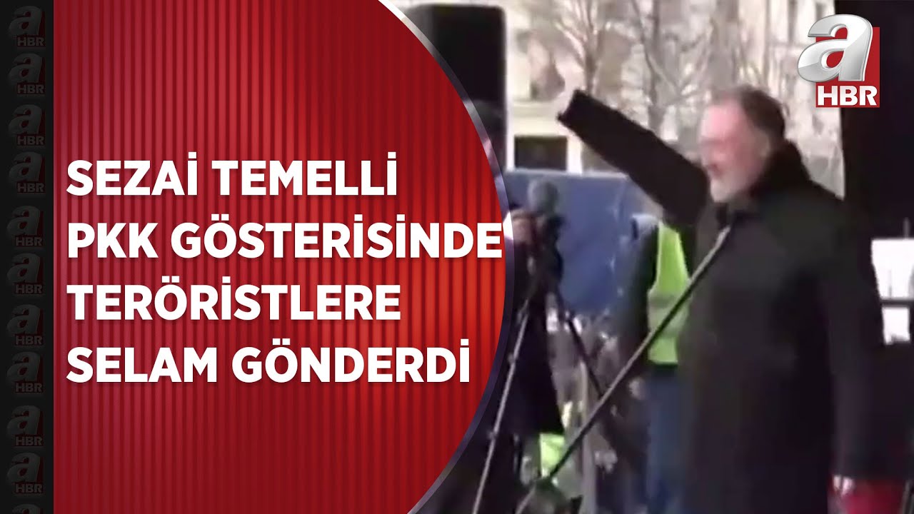HDP&rsquo;li Sezai Temelli PKK g&ouml;sterisinde ter&ouml;ristlere selam g&ouml;nderdi | A Haber