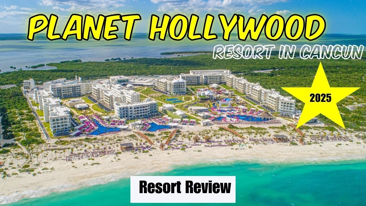 Planet Hollywood Cancun, обзор курорта 2025 года